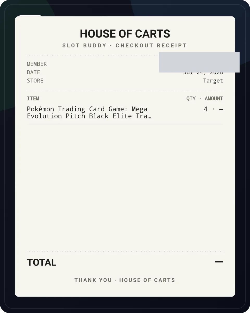 House of Carts Slot Buddy receipt showing four Target Pitch Black Elite Trainer Box wins on July 24, 2026