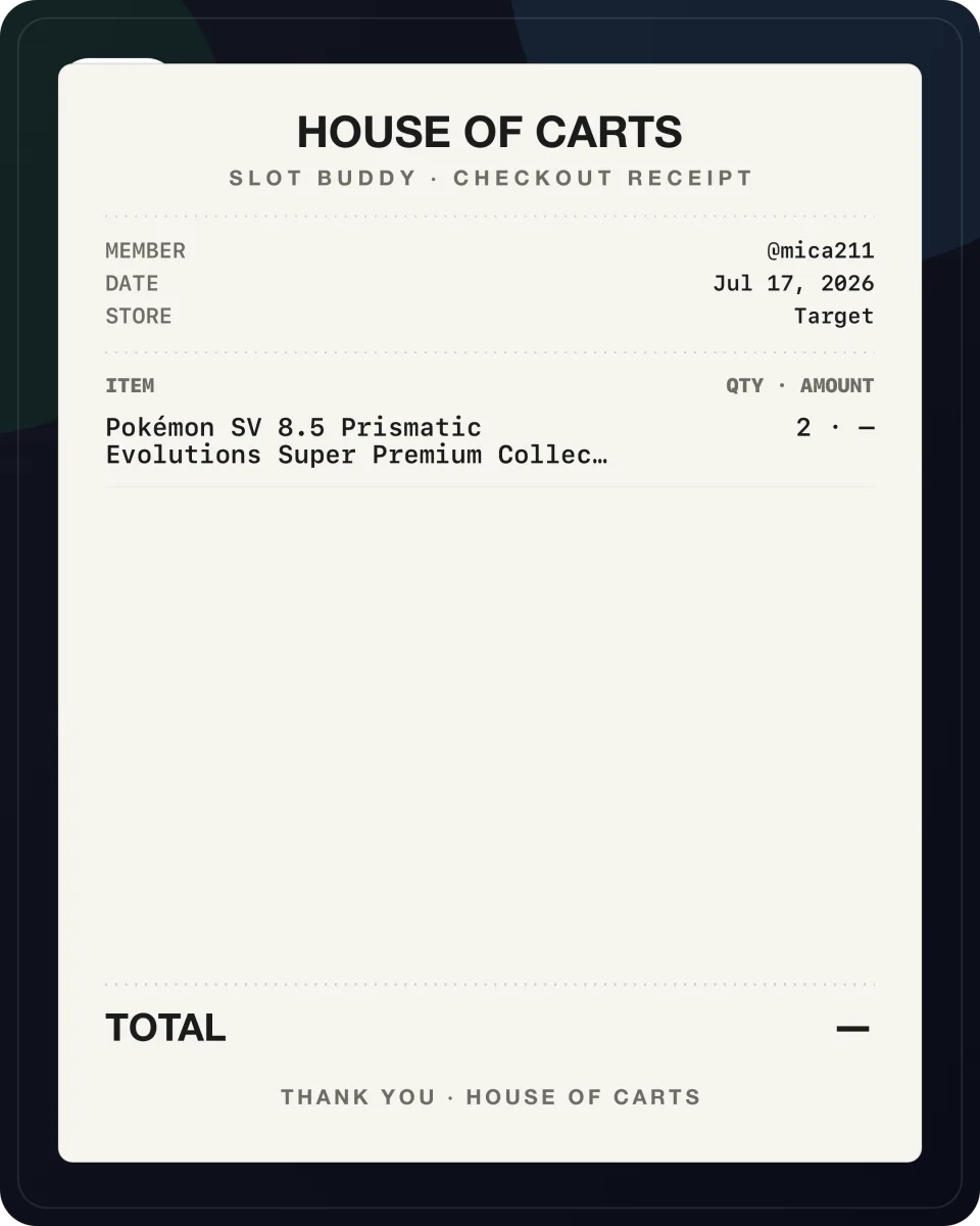 House of Carts Slot Buddy receipt showing two Target Prismatic Evolutions Super Premium Collection items on July 17, 2026
